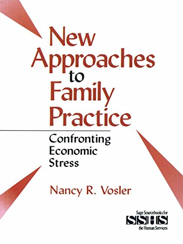 New Approaches to Family Practice: Confronting Economic Stress (SAGE Sourcebooks for the Human Services)