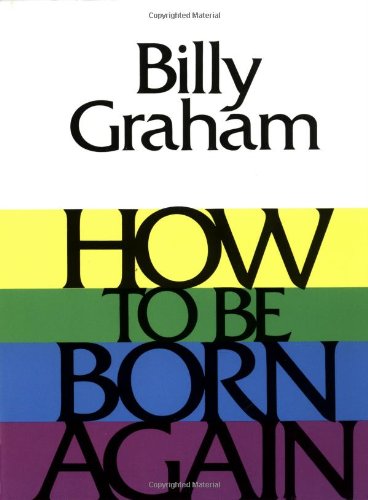 How To Be Born Again