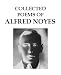 Search : The Collected Poems of Alfred Noyes
