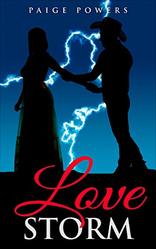 Love Storm: Western Romance (Leap of Love Series Book 4), by Paige Powers Love Storm: Western Romance (Leap of Love Series Book 4), by Paige Powers
