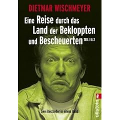 Eine Reise durch das Land der Bekloppten und Bescheuerten - Teil 1 und 2: Zwei Bestseller in einem Band