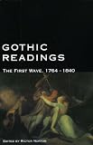 Gothic Readings: The First Wave, 1764-1840