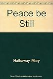 Peace, be still