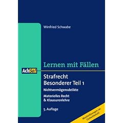 Strafrecht Besonderer Teil 1 Nichtverm�gensdelikte: Nichtverm�gensdelikte  Materielles Recht & Klausurenlehre. Lernen mit F�llen