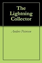 Click to Download Free Kindle Book -> The Lightning Collector