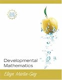 Developmental Mathematics (paperback edition) (Martin-Gay Developmental Math Series)