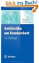 Antibiotika am Krankenbett (1x1 der Therapie)