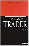 Revue Fayard  / Les aventures d'un trader : Récit vérité
