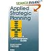 Applied Strategic Planning: How to Develop a Plan That Really Works