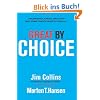 Great by Choice: Uncertainty, Chaos, and Luck--Why Some Thrive Despite Them All: Uncertainty, Chaos and Luck - Despite Them All