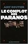 Le complot des paranos