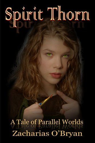 Spirit Thorn (A Tale of Parallel Worlds)