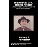 The Mindset of a Mental Patient (And a Few Lighter Asides)