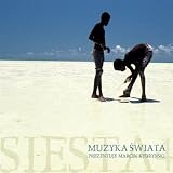 Siesta - Muzyka Swiata Vol. 4 - Marcin Kydrynski prezentuje