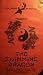 The Swimming Dragon - The Ancient Chinese Excercise System for Fitness, Weight Control and Stress Reduction