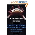 At the Water's Edge: Fish with Fingers, Whales with Legs, and How Life Came Ashore but Then Went Back to Sea