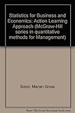 Statistics for business and economics : an action learning approach