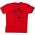Workaholics: Tight Butthole Tee - Unisex