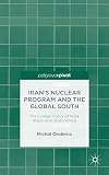 Iran's nuclear program and the Global South : the foreign policy of India, Brazil, and South Africa