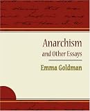 Anarchism and Other Essays