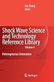 Shock Wave Science and Technology Reference Library, Vol.4: Heterogeneous Detonation