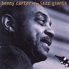 Click here to buy Benny Carter and the Jazz Giants by  Joe Pass, Barney Kessel, Ben Webster, Eddie Lockjaw Davis, and Coleman Hawkins .