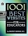1001 BEST WEBSITES FOR EDUCATORS