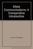 Mass communications : a comparative introduction