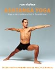 Ashtanga Yoga: the Yoga Tradition of...