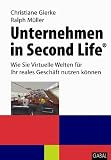 Unternehmen in Second Life: Wie Sie virtuelle Welten für Ihr reales Geschäft nutzen können