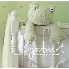 Geburt: Ganz herzliche Gl�ckw�nsche zur Geburt