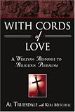 With Cords of Love: A Wesleyan Response to Religious Pluralism