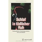 Schlaf in t�dlicher Ruh: Weihnachtliche Kriminalgeschichten (insel taschenbuch)von "Carolin Bunk"