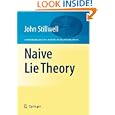 Naive Lie Theory (Undergraduate Texts in Mathematics) by John Stillwell