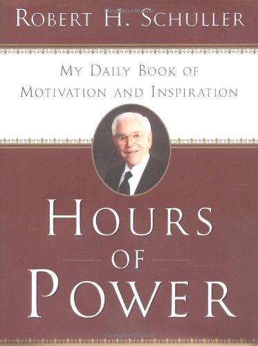 Hours of Power: My Daily Book of Motivation and Inspiration