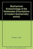 Biochemical endocrinology of the vertebrates