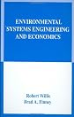 Environmental Systems Engineering and Economics