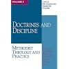 Doctrines and Discipline ( United Methodism & American Culture) Volume 3: Methodist Theology and Practice