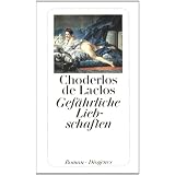 Gef�hrliche Liebschaften.von "Pierre Choderlos de..."