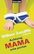 Achtung, Mama ante portas: Roman