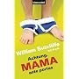 Achtung, Mama ante portas: Roman