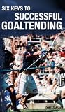 Sporting Goods : Dom Starsia: Six Keys to Successful Goaltending (DVD)