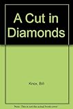 A cut in diamonds