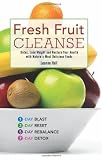 Fresh Fruit Cleanse