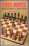 First moves : how to start a chess game