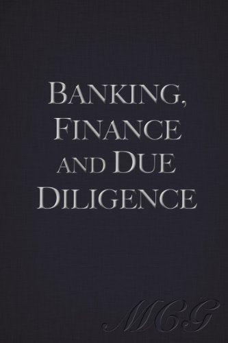Banking, Finance and Due Diligence: A case-study of the near failure of a small regional US bank with emphasis on insufficient  due diligence as a causal ... implications for the regulatory framework