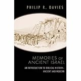 Memories of ancient Israel : an introduction to biblical history - ancient and modern