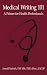 Medical Writing 101: A Primer for Health Professionals