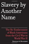 Slavery by Another Name