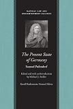 The Present State of Germany (Works of Samuel Pufendorf: Natural Law and Enlightenment Classics)